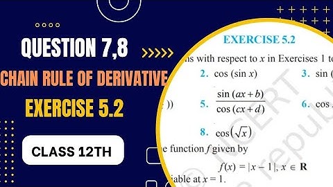 NCERT Books Solutions Exercise 5.2 Q.7,8  Chain Rule Of Derivative (श्रृंखला नियम) Class 12th Part 7