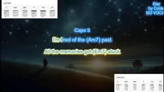 Star NO VOCAL (Capo 3) by Colde play along with scrolling guitar chords and lyrics