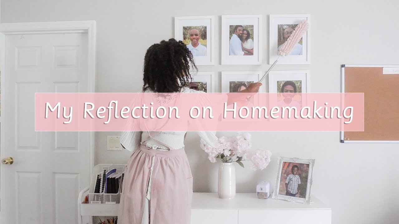 How to be a Homemaker | My Reflection on Homemaking | Cook with me ...