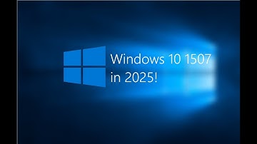 Installing Windows 10 1507 in 2025!