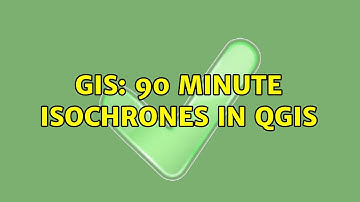 GIS: 90 minute isochrones in QGIS