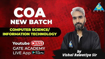 COA New Batch | Live From GATE ACADEMY Classroom | CS/IT | Vishal Sir