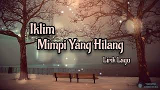 Mimpi Yang Hilang - Iklim (Lirik Lagu) screenshot 4