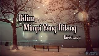 Mimpi Yang Hilang - Iklim (Lirik Lagu)