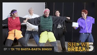 [Showbreak F!Ve - Ep. 1] 'Di 'To Basta-Basta Bingo