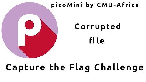 Corrupted file | Forensics | picoMini by CMU-Africa