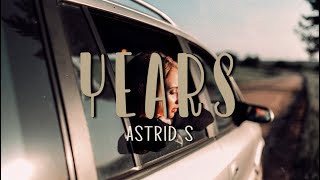 Astrid S - Years (Lyrics)