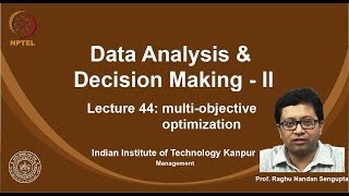 noc19-mg15 -Lecture 44: multi-objective optimization