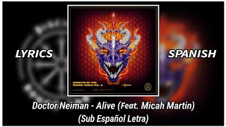 Miniatura del video "[LYRICS] Doctor Neiman - Alive (Feat. Micah Martin) || Sub Español Letra ||"