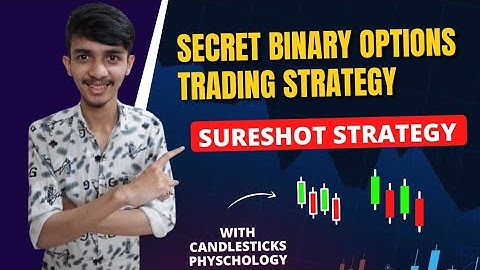 Secret Binary Options Trading Strategy With CandleSticks| Sure Shot Binary Options Winning Strategy