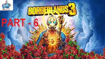 Borderlands 3 Gameplay Part 6 - No Commentary