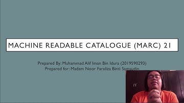 MACHINE READABLE CATALOGUE (MARC)21