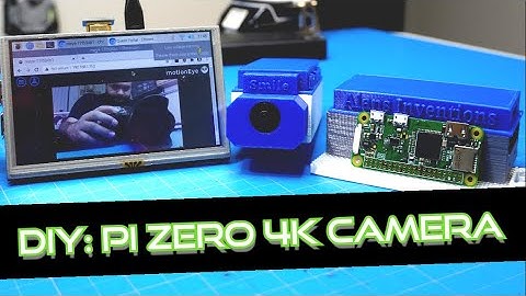 How to make a 4K Raspberry Pi Security Camera using the Pi Zero W and Motion EyeOS
