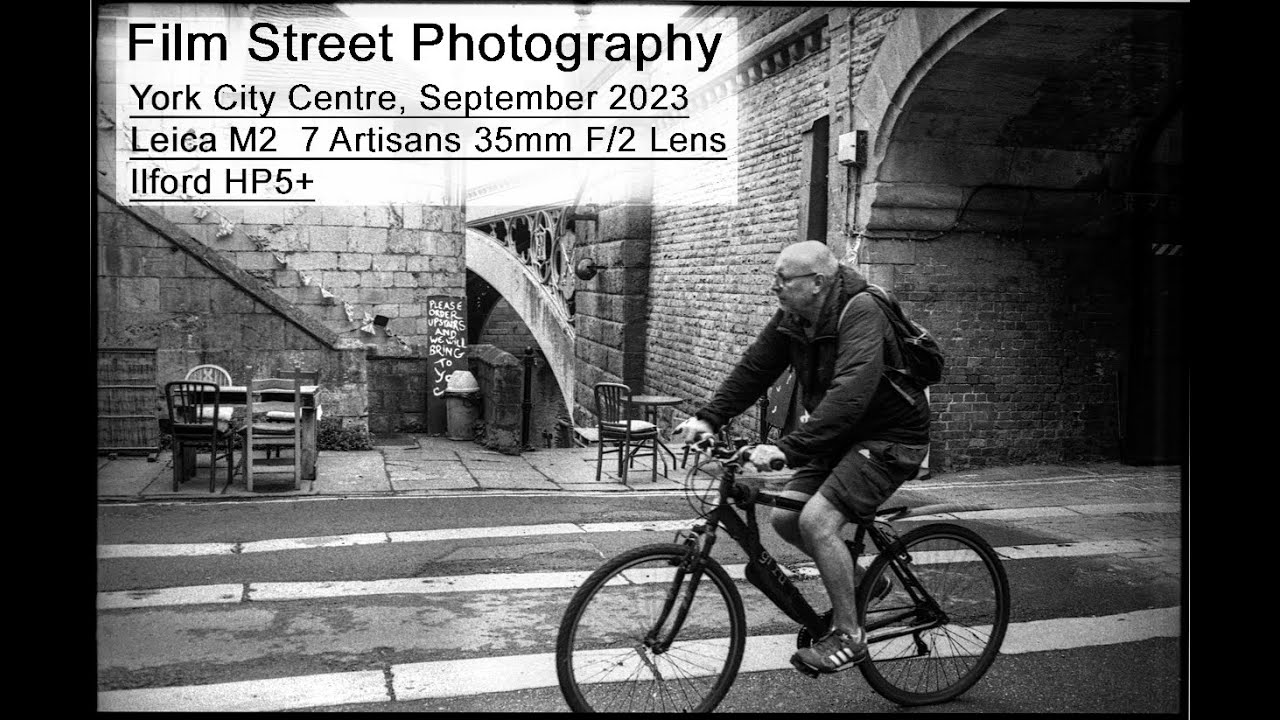 Street Film Photography, York September 2023 YouTube