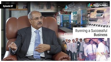 Ep 07 | Running a Successful Business: The Inspiring Journey of Farook Merchant | #messunggroup