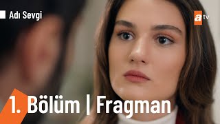 Adı Sevgi 1.Bölüm Fragmanı @a2tv