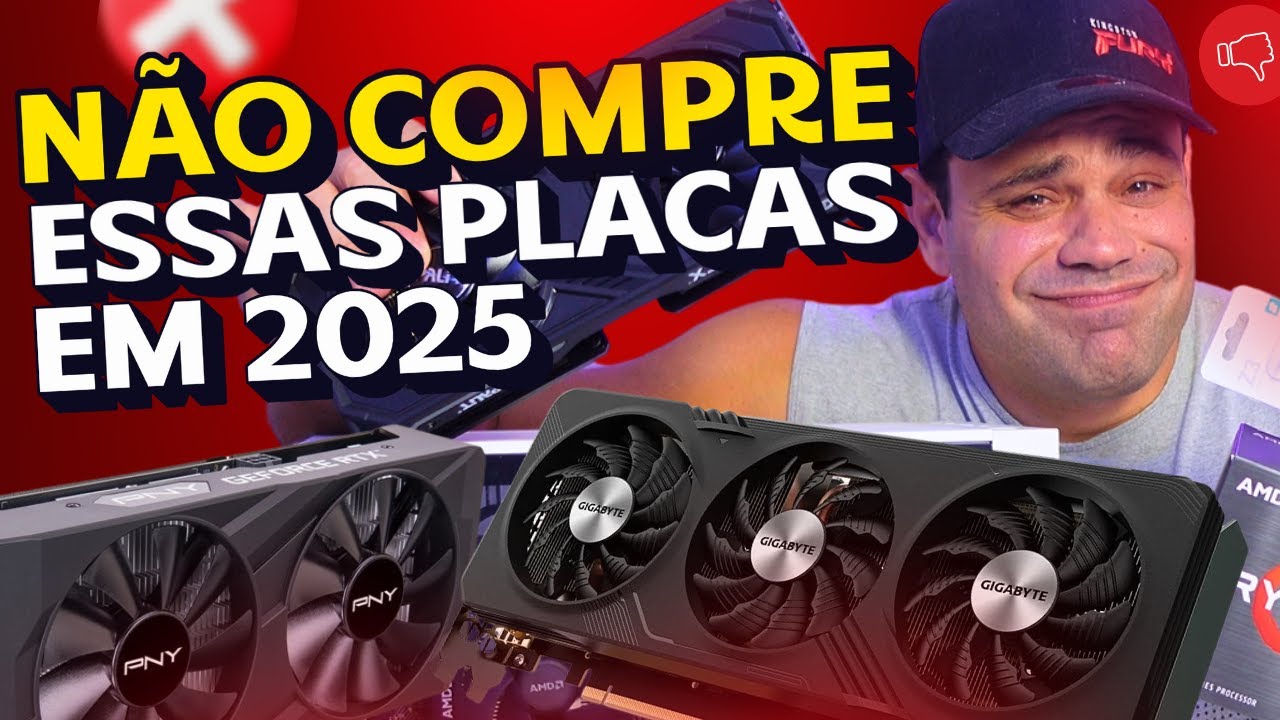Placas de Vídeo que Devem Ser Evitadas em 2025