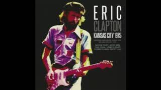 Eric Clapton - 1975-07-10 Municipal Auditorium, Kansas City, MO, USA [AUD]