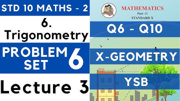 10th Trigonometry | Problem Set 6 Lecture 3 | SSC Class 10 Geometry | Maths 2 | Maharashtra 10th