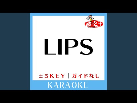 LIPS +5Key (原曲歌手:KAT-TUN)
