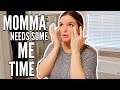 MOMMA NEEDS SOME ME TIME | Casey Holmes Vlogs