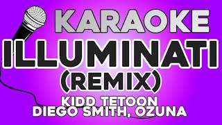 KARAOKE (Illuminati REMIX - Kidd Tetoon, Diego Smith, Ozuna)