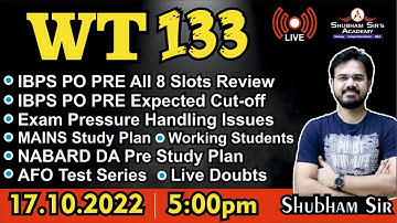 WT 133 | IBPS PO PRE All 8 Slots Review, IBPS PO PRE Expected Cut-off | 17.10.2022 #IBPS #mains #po
