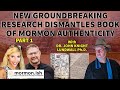Ep57 pt 1 new groundbreaking research dismantles book of mormon authenticity w dr john lundwall