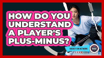 How Do You Understand a Player