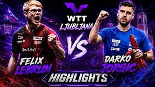 Exciting🔴Felix Lebrun vs Darko Jorgic Highlights WTTLjubljana