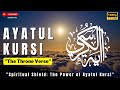 Ayat Al Kursi Recitation That Will Touch Your Heart Soothing Voice English Meaning Ayat Al Kursi Recitation That Will Touch Your Heart Soothing Voice English Meaning