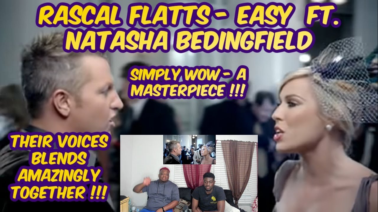 Rascal Flatts & Natasha Bedingfield Easy (Music Video) 🙌🏽😩🎙️