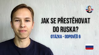 Jak se přestěhovat do Ruska? Jak si najít práci v Rusku? (Otázka - odpověď 6)