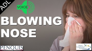 Blowing Nose (Voice Instructions) - Penquis ADL Tools
