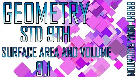 SURFACE AREA AND VOLUME | CHAPTER 9 | CLASS 9TH |9.1 |PRACTICE SET 9.1| INTRODUCTION | GEOMETRY |MSB
