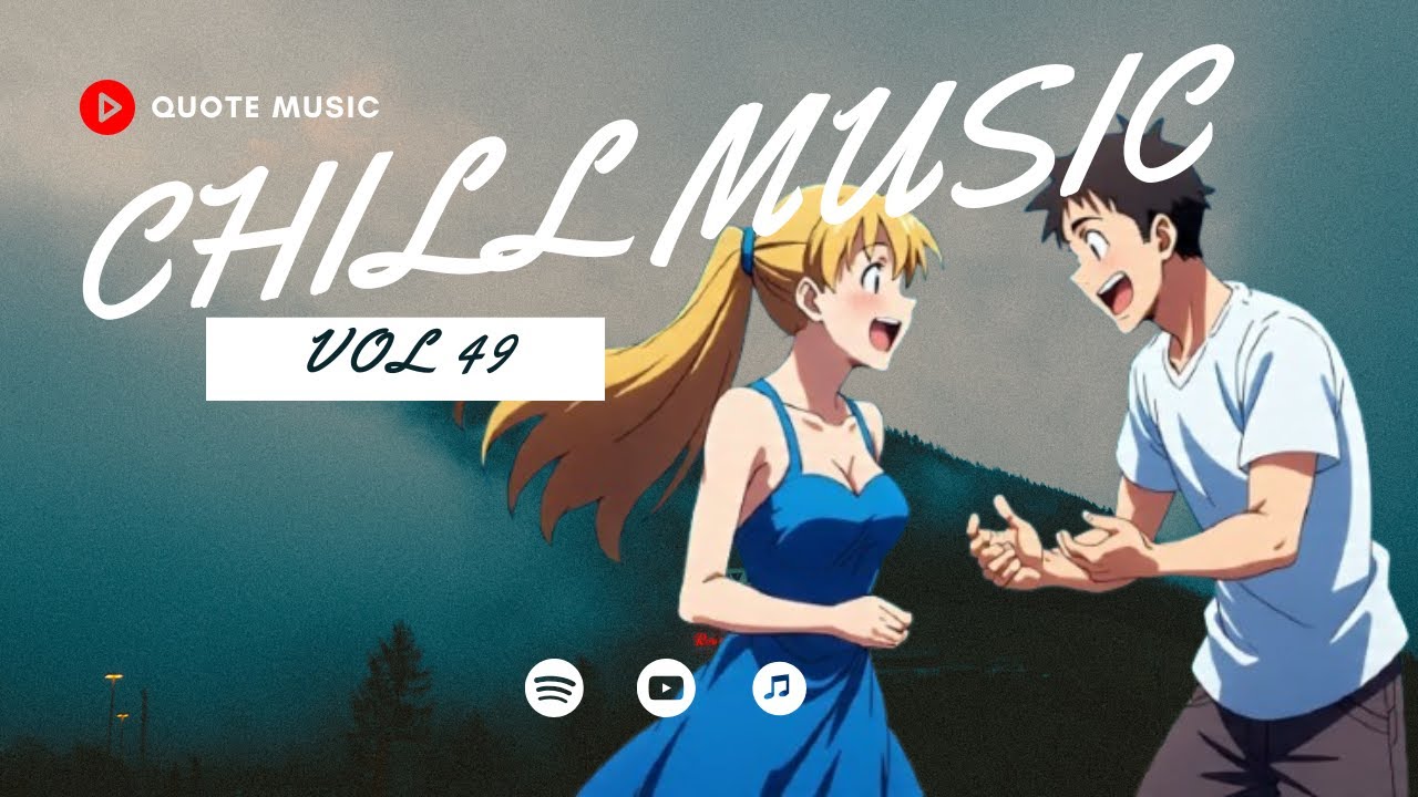 Chill Music Vol. 49 | 🌿🤍“Chamomile Echoes” Chill Music Vol. 49 | 🌿🤍“Chamomile Echoes”