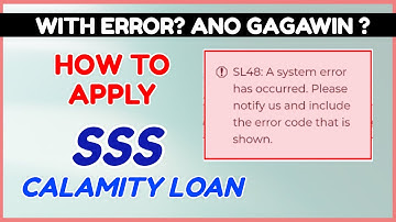 SSS Calamity Loan SL48 System ERROR has occured - How to Apply Loan SSS Calamity Online - Tino Uwan