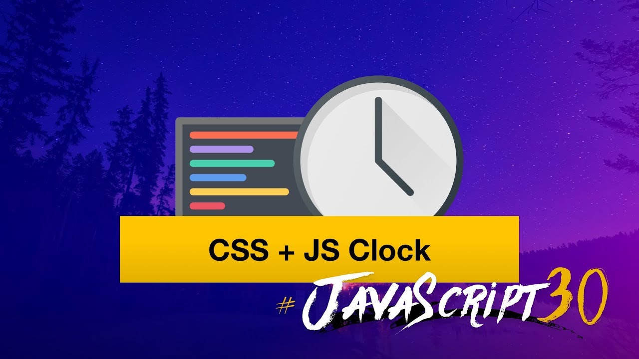 We Build A Css Js Clock In Vanilla Js Javascript30 2 30 Youtube