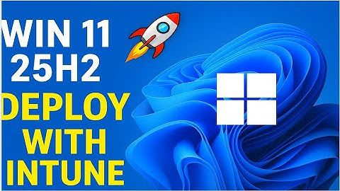 🚀 Deploy Windows 11 25H2 with Intune  Feature Update Policy Made Simple