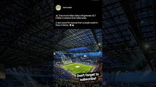 The Billionaire Derby Milan Vs Inter Breaks Records