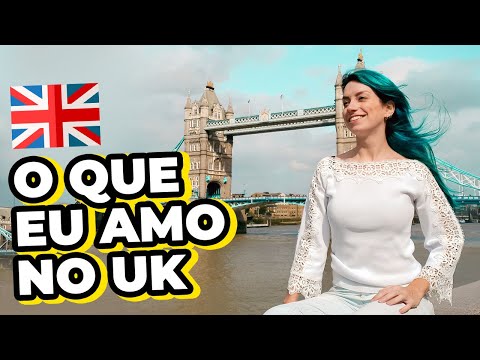 10 MOTIVOS QUE EU AMO MORAR NA INGLATERRA - REINO UNIDO