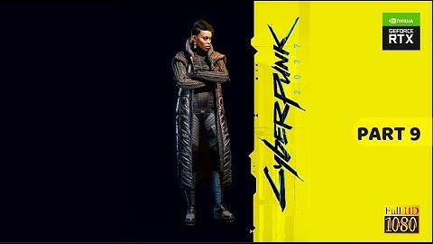 CYBERPUNK 2077 Gameplay Walkthrough/Panduan Part 9 [1080P 60FPS PC] - No Commentary