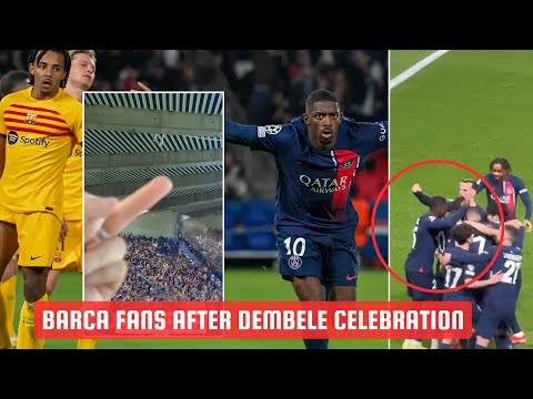 Barcelona fans reaction after Dembele Celebration against Former club