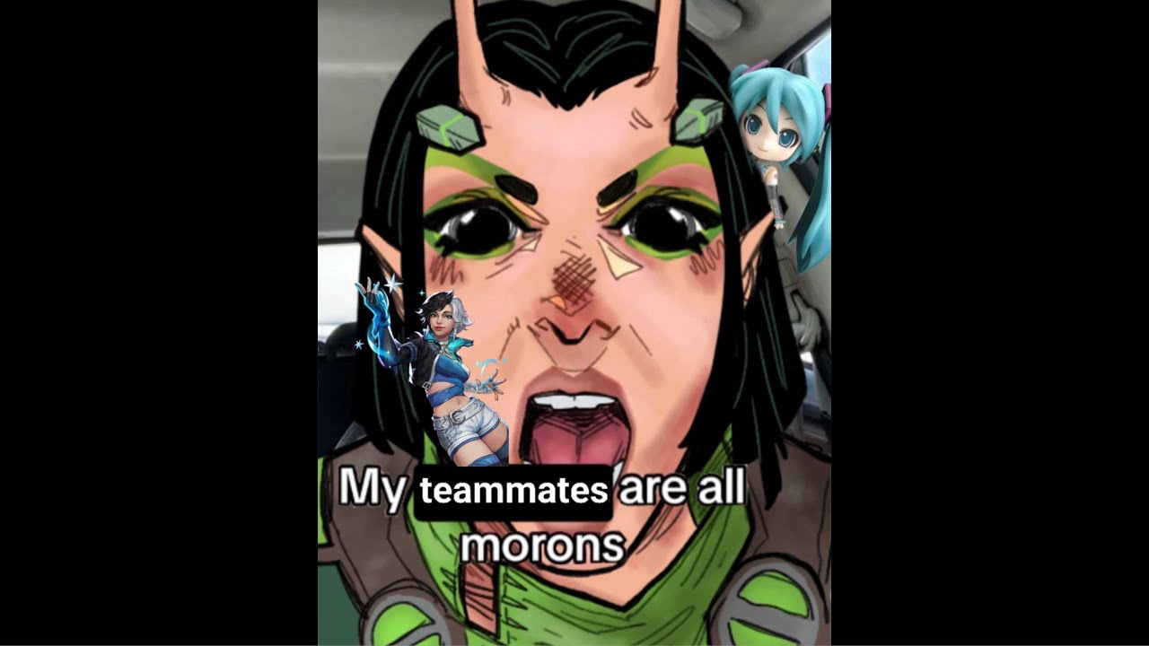 MY TEAMMATES ARE ALL MORONS!!!!!!!!!! - YouTube