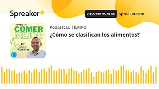 ¿Cómo se clasifican los alimentos? | El Tiempo