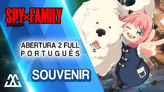 SPY X FAMILY Abertura 2 Completa em Português - Souvenir (PT-BR)
