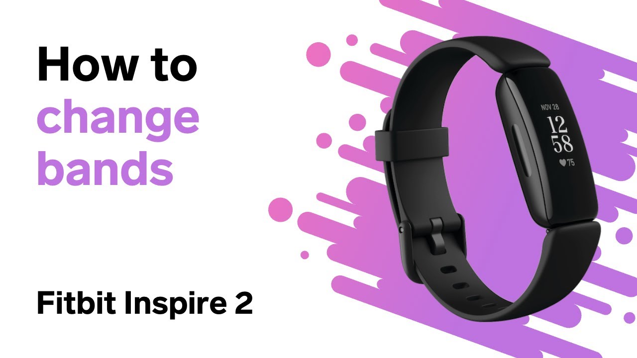 Fitbit Inspire 2 – How to Change Bands 