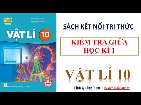Video KIỂM TRA GIỮA HỌC KÌ 1 VẬT LÝ 10 - đề quảng nam || KẾT... - youtube