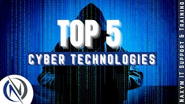 Top 5 Cyber Technologies | Best Cyber Security Technology | Cyber Security Threats