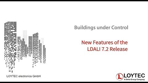 L-DALI 7.2 Release - Features of the new DALI Release by LOYTEC